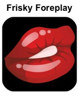 Frisky Foreplay App for iPhone Available on iTunes